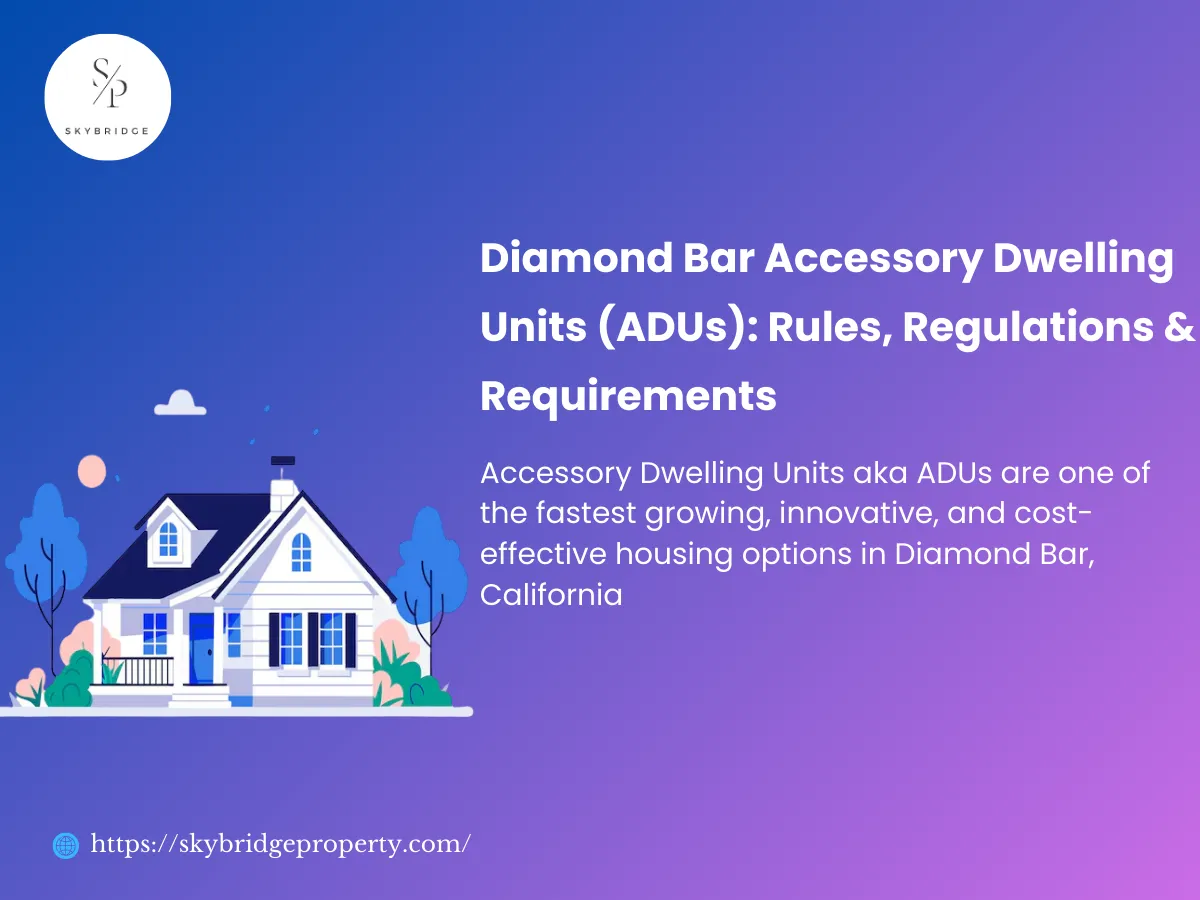 Diamond-Bar-Accessory-Dwelling-Units-ADUs-Rules-Regulations-Requirements