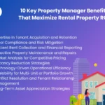 10 Key Property Manager Benefits That Maximize Rental Property ROI