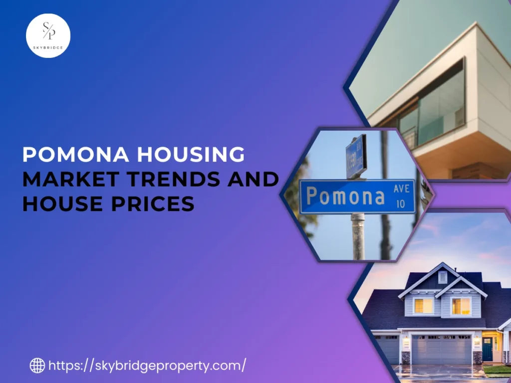 Pomona Housing Market Trends and House Prices