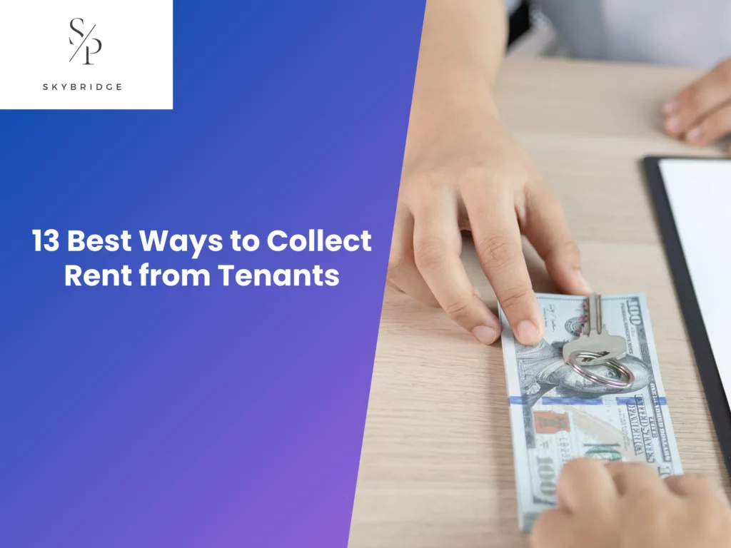 13 Best Ways to Collect Rent from Tenants