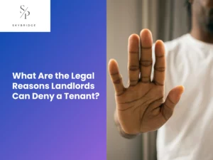 What Are the Legal Reasons Landlords Can Deny a Tenant