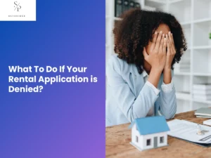 What To Do If Your Rental Application is Denied?