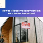 How to Reduce Vacancy Rates in Your Rental Properties