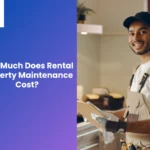How Much Does Rental Property Maintenance Cost