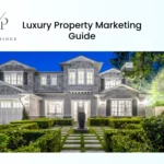 Luxury Property Marketing Guide